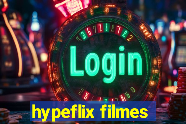 hypeflix filmes